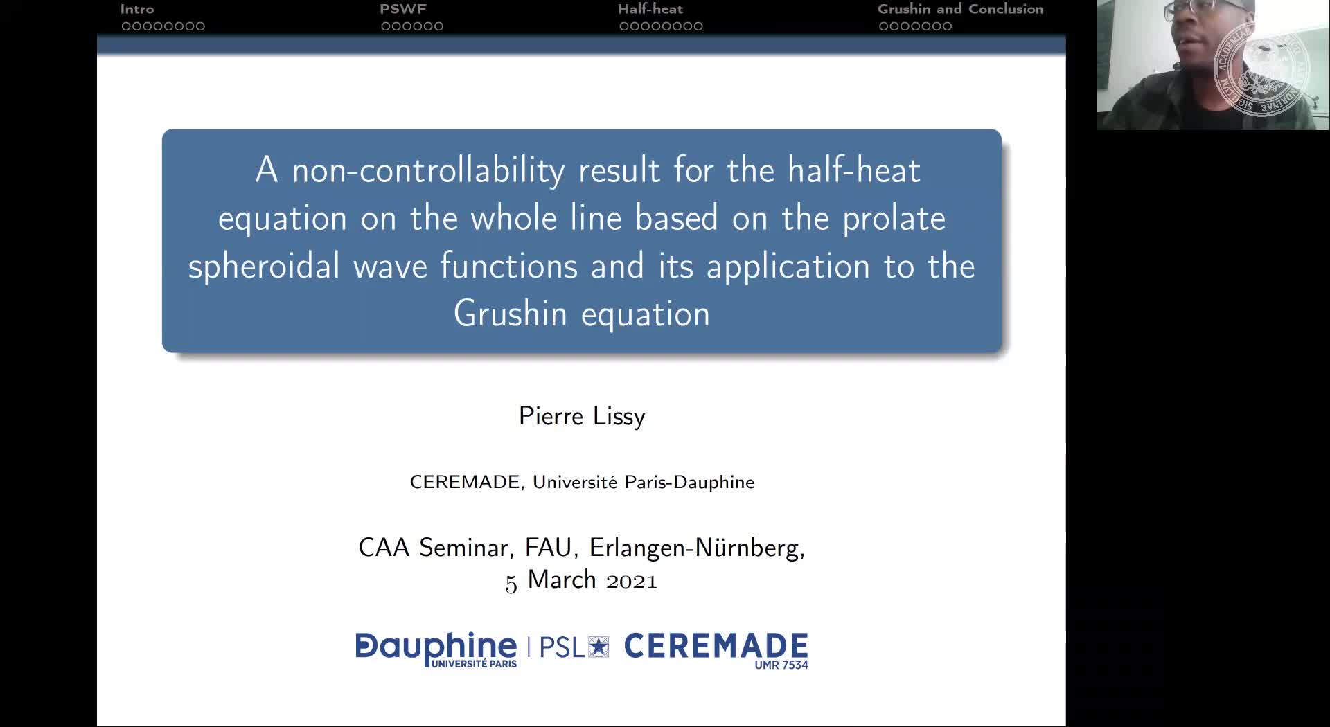 A non-controllability result for the half-heat equation on the whole line based on the prolate spheroidal wave functions and its application to the Grushin equation (P. Lissy, Université Paris-Dauphine, France) preview image