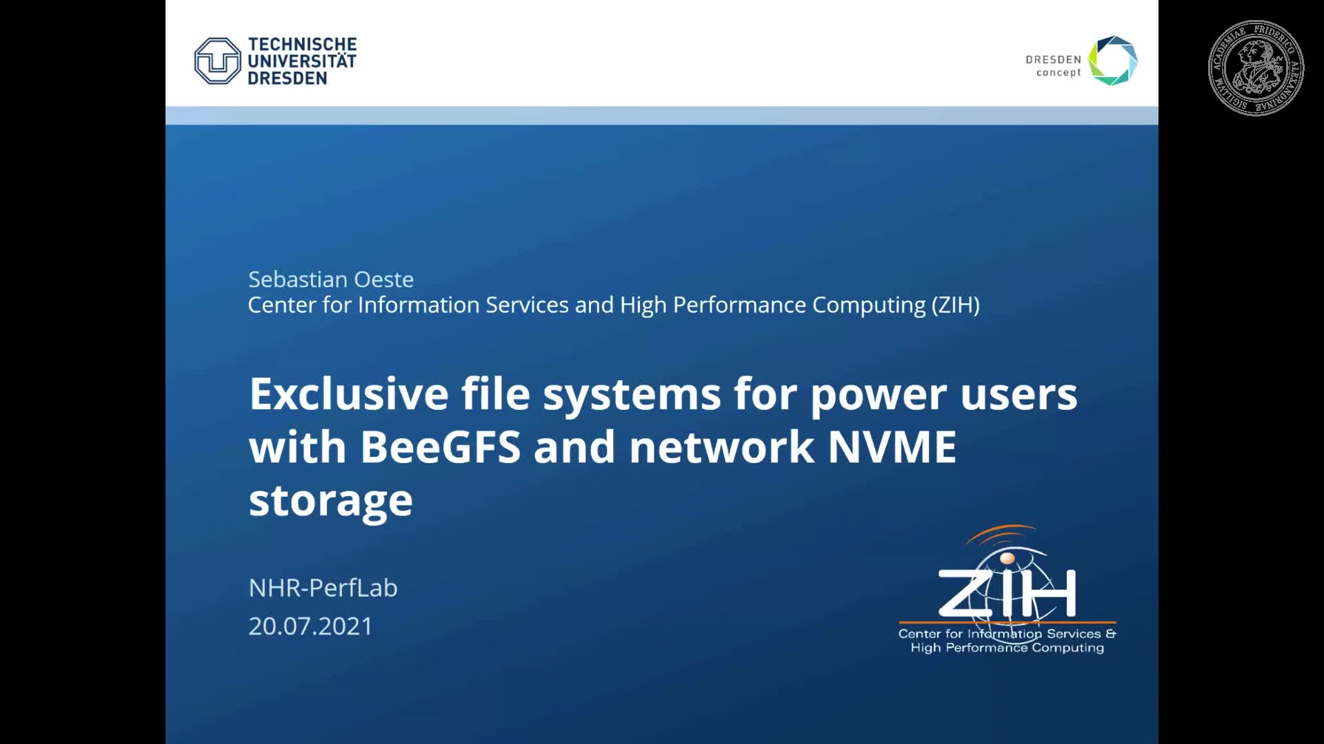 NHR PerfLab Seminar 2021-07-20: Exclusive file systems for power users with BeeGFS and network NVMe storage preview image