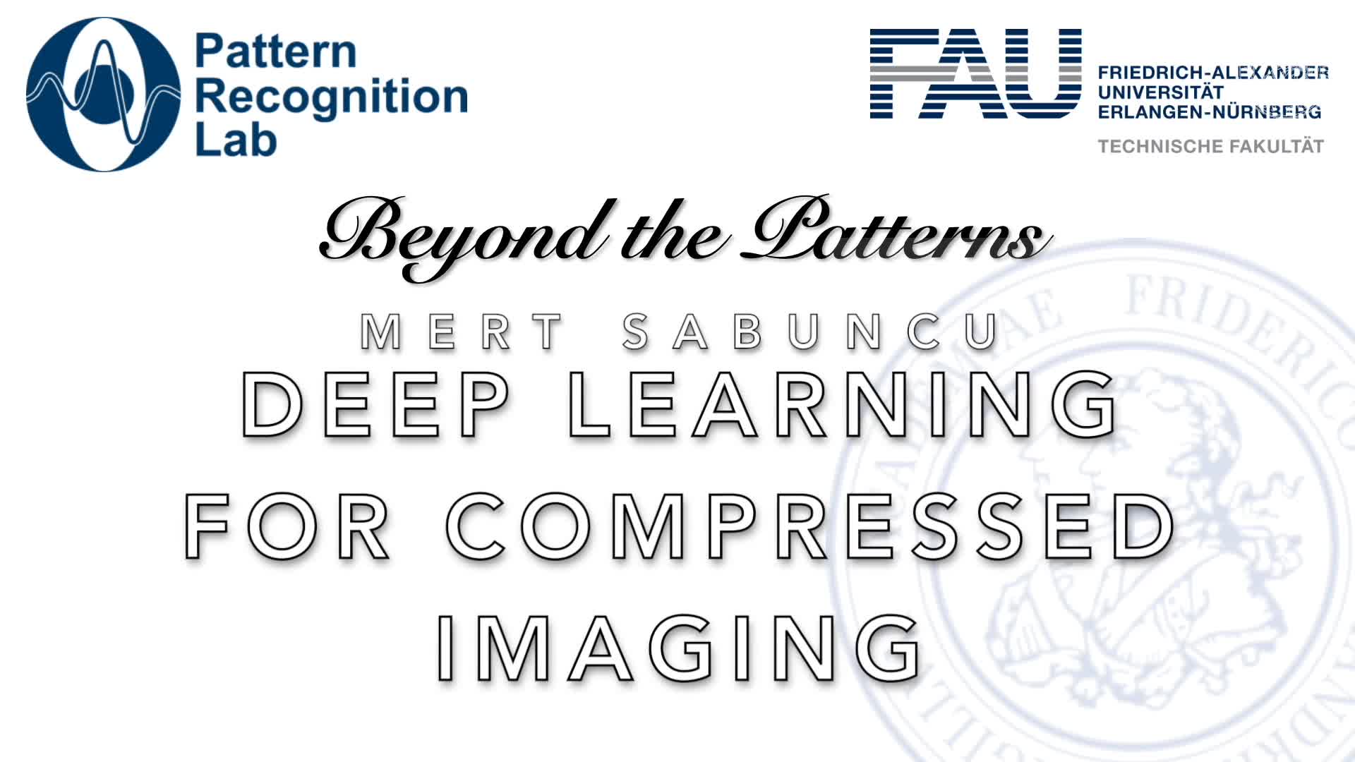 Beyond the Patterns - Mert Sabuncu (Cornell U): Deep Learning for Compressed Imaging preview image