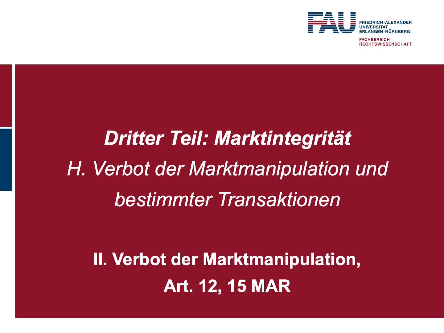 Verbot der Marktmanipulation, Art. 12, 15 MAR (6) preview image